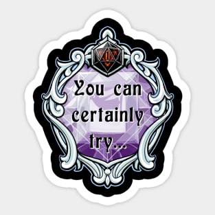 Amulet You Can Certainly Try... Sticker